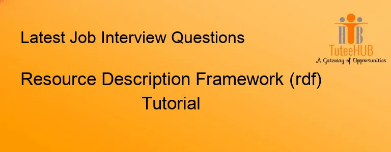 Resource Description Framework (rdf) Tutorial