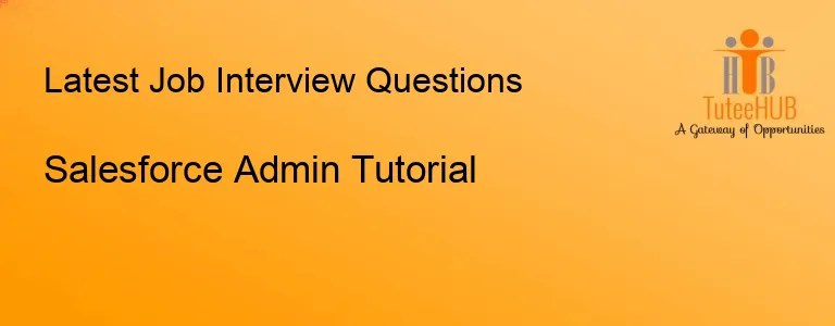 Salesforce Admin Tutorial