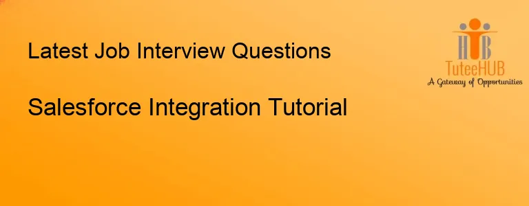 Salesforce Integration Tutorial