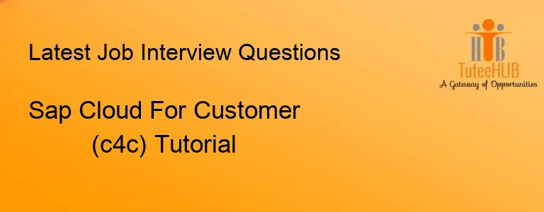 Sap Cloud For Customer (c4c) Tutorial