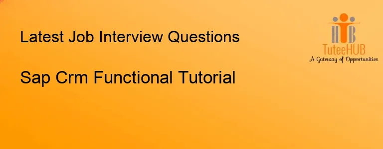 Sap Crm Functional Tutorial