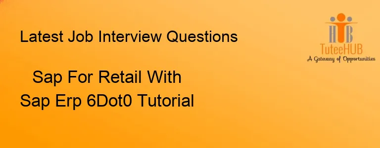 Sap For Retail With Sap Erp 6Dot0 Tutorial