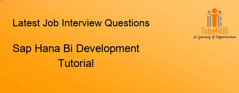 Sap Hana Bi Development Tutorial