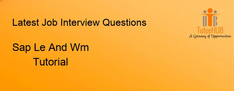 Sap Le And Wm Tutorial