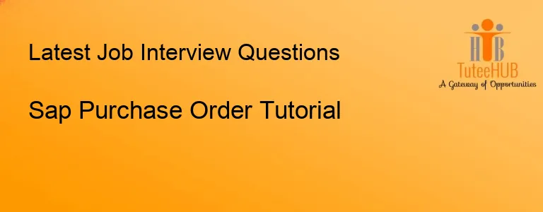 Sap Purchase Order Tutorial