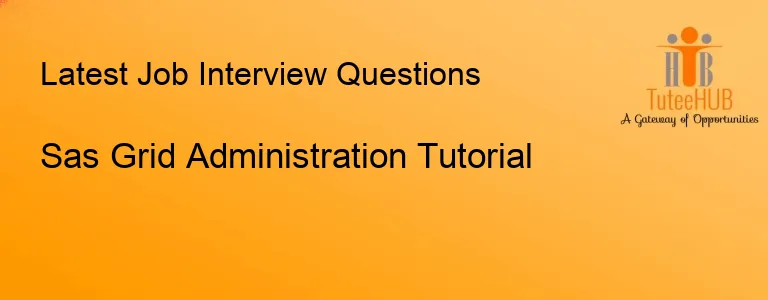 Sas Grid Administration Tutorial