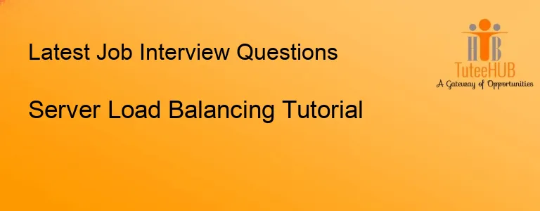 Server Load Balancing Tutorial
