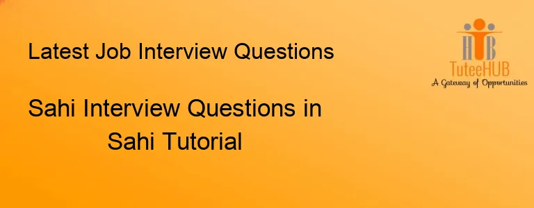 Sahi Interview Questions in Sahi Tutorial