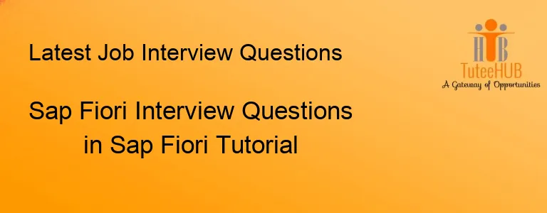 Sap Fiori Interview Questions in Sap Fiori Tutorial