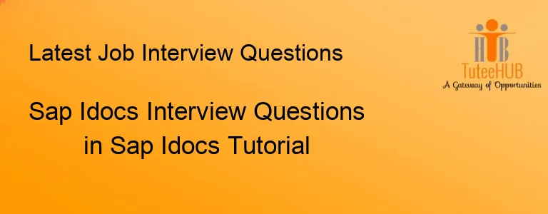 Sap Idocs Interview Questions in Sap Idocs Tutorial