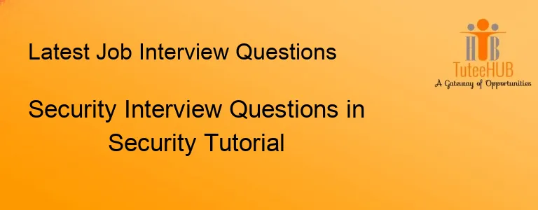 Security Interview Questions in Security Tutorial