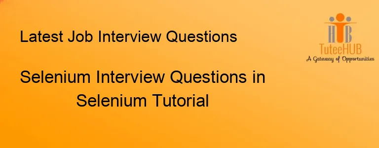 Selenium Interview Questions in Selenium Tutorial