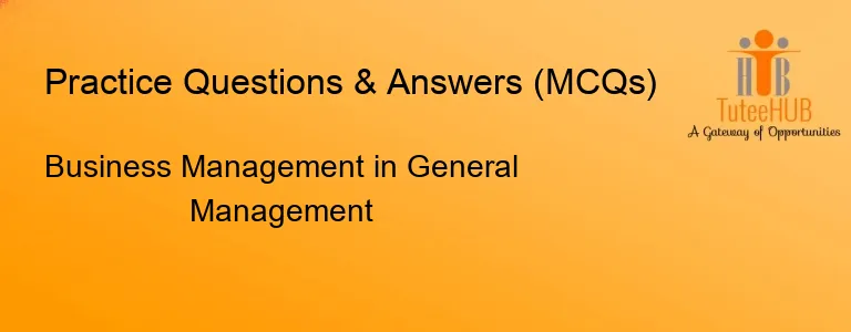 Business Management in General Management
