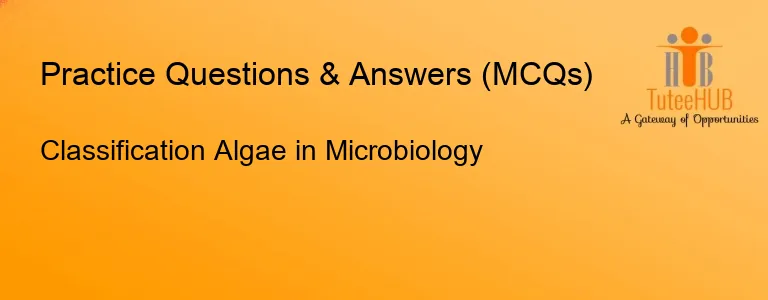 Classification Algae in Microbiology