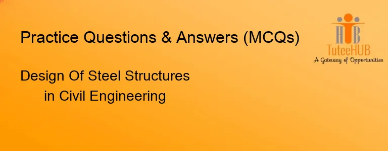 Design Of Steel Structures in Civil Engineering
