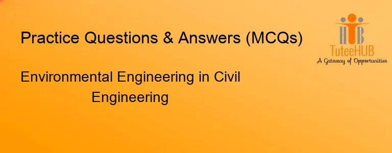 Environmental Engineering in Civil Engineering