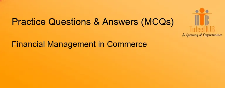 Financial Management in Commerce