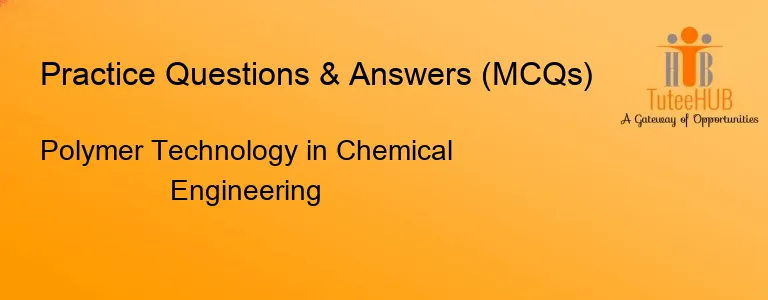 Polymer Technology in Chemical Engineering