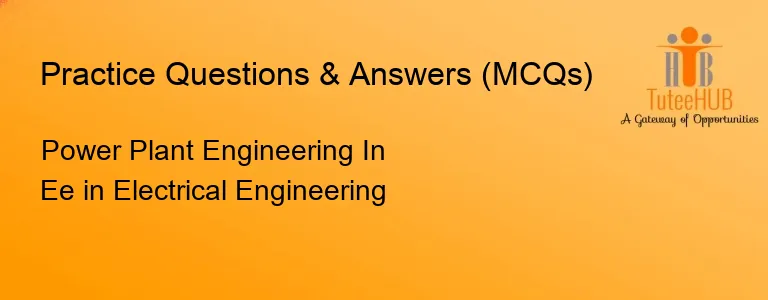 Power Plant Engineering In Ee in Electrical Engineering