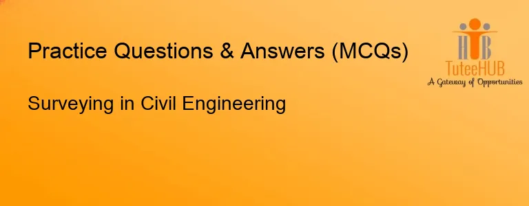 Surveying in Civil Engineering